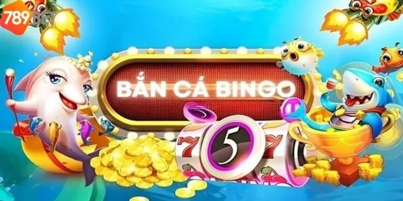 Tìm hiểu về cách chơi bắn cá bingo cơ bản