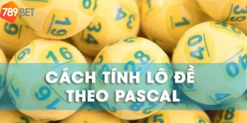 Ưu điểm việc tính lô đề theo Pascal cần biết