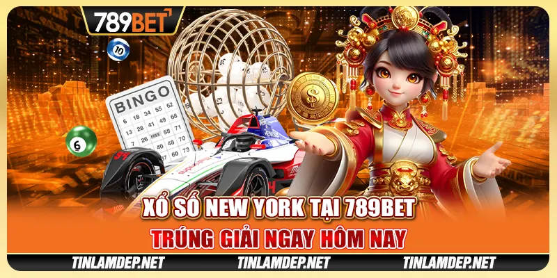 Xổ Số New York Tại 789bet - Trúng Giải Ngay Hôm Nay